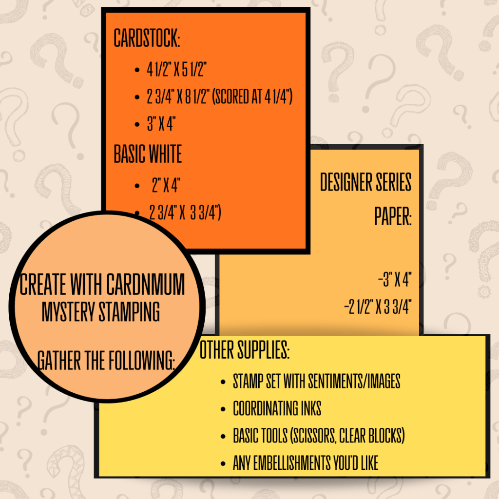 Image showing instructions for a Mystery Stamping event, listing different cardstock sizes, basic white paper dimensions, designer series paper measurements, and other supplies needed for the event.